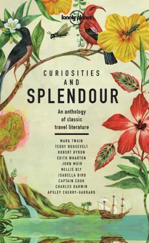 Cover of the book Curiosities and Splendour by James Oseland, Giles Coren, Tamasin Day-Lewis, Madhur Jaffrey, Annabel Langbein, Neil Perry, Michael Pollan, Francine Prose, Jay Rayner, Tom Carson