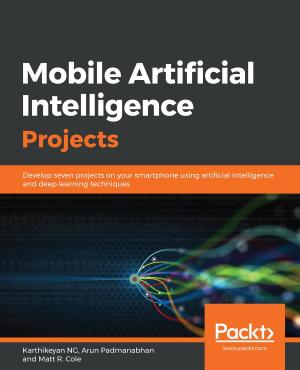 Cover of the book Mobile Artificial Intelligence Projects by Ruben Olsen