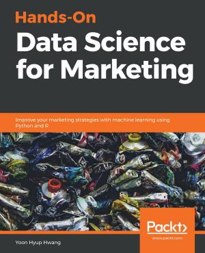 Cover of the book Hands-On Data Science for Marketing by Anshul Verma, Jitendra Zaa
