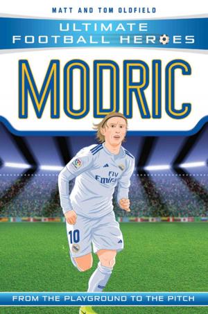 Cover of the book Modric (Ultimate Football Heroes) - Collect Them All! by Iain Wilton