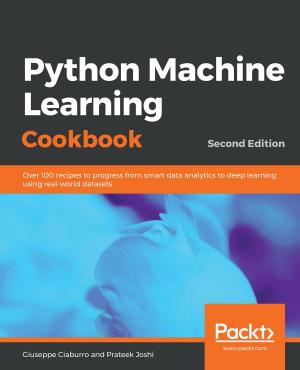 Cover of the book Python Machine Learning Cookbook by Vinoo Das