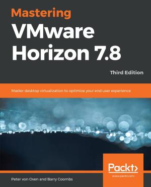 Cover of the book Mastering VMware Horizon 7.8 by Sanjeev Jaiswal, Ratan Kumar