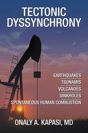 Cover of the book Tectonic Dyssynchrony by Earlene Teresa Vinson-Hinkle