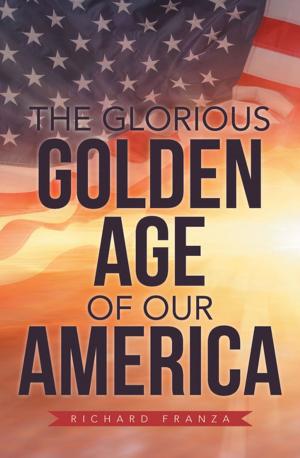 Book cover of The Glorious Golden Age of Our America