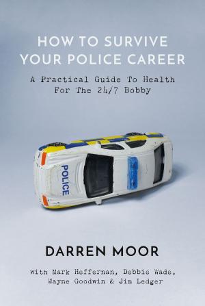 Book cover of How To Survive Your Police Career