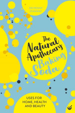 Cover of the book The Natural Apothecary: Baking Soda by Bethany Kehdy
