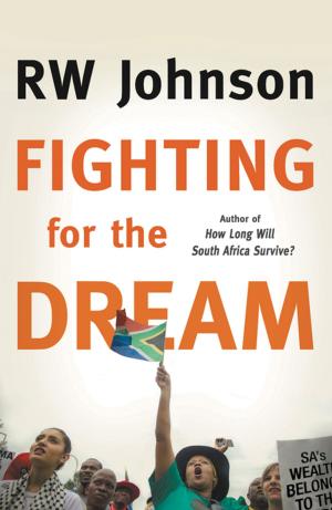 Cover of the book Fighting for the Dream by Adriaan Basson, Pieter du Toit