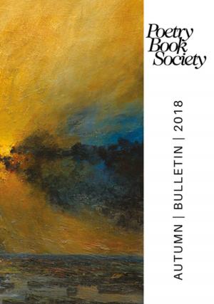 Cover of the book Poetry Book Society Autumn 2018 Bulletin by Maria Antonietta D'Onofrio