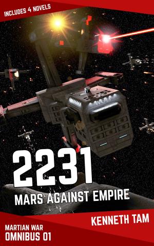Cover of the book 2231: Mars Against Empire by Roberto Mendes, Ricardo Loureiro, and Nas Hedron eds.