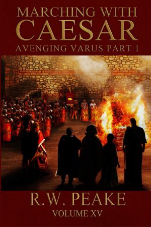 bigCover of the book Marching With Caesar-Avenging Varus Part I by 