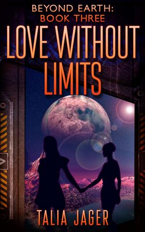 Cover of the book Love Without Limits by Scott Kaelen