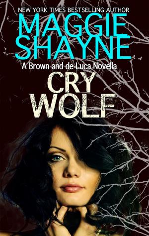 Cover of the book Cry Wolf by Maggie Shayne