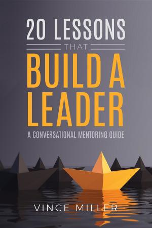 Cover of the book 20 Lessons that Build a Leader by Rob Shepherd