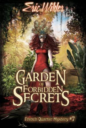 Cover of the book Garden of Forbidden Secrets by Claudia Hall Christian