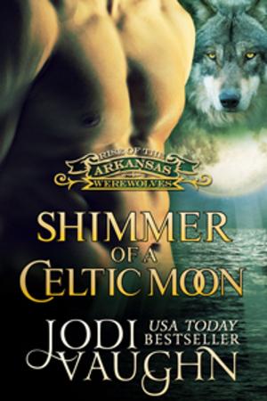 Cover of the book SHIMMER OF A CELTIC MOON by AJ Georgia