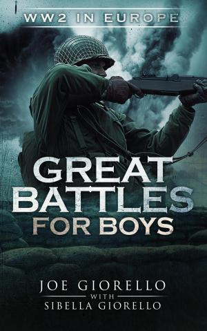 Book cover of Great Battles for Boys: WW2 in Europe