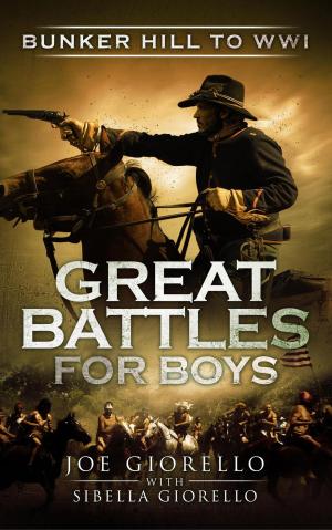 Book cover of Great Battles for Boys: Bunker Hill to WWI