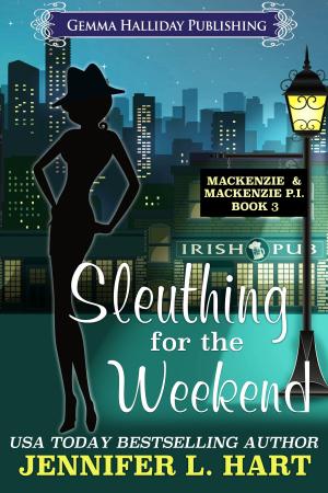 Cover of the book Sleuthing for the Weekend by Gemma Halliday, Jennifer Fischetto