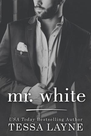 Cover of the book Mr. White by Tessa Layne