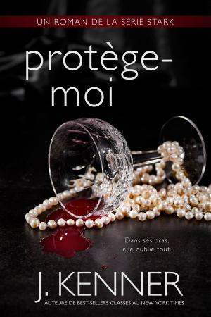Cover of the book Protège-moi by Kirk Warrington