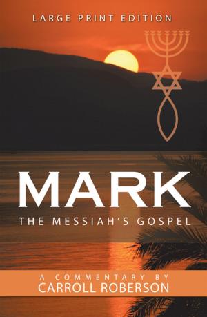 Cover of the book Mark the Messiah’s Gospel by Lauretta Phillips