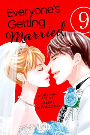 Cover of the book Everyone’s Getting Married, Vol. 9 by Matsuri Hino