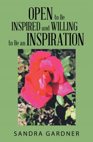 Book cover of Open to Be Inspired and Willing to Be an Inspiration