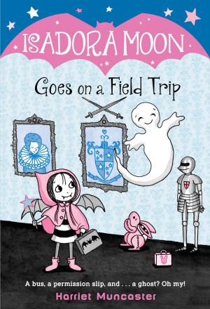 Cover of the book Isadora Moon Goes on a Field Trip by Bonnie Bryant