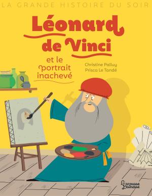 Cover of the book Léonard de Vinci et le portrait inachevé by Collectif