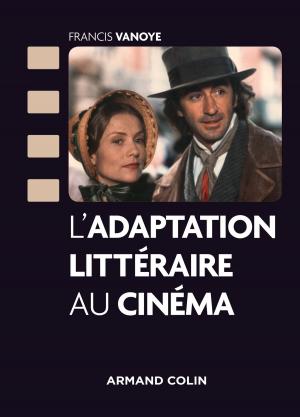 Cover of the book L'adaptation littéraire au cinéma by Jean-Pierre Paulet