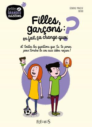 Cover of the book Filles, garçons : en fait, ça change quoi ? by Juliette Parachini-Deny, Olivier Dupin