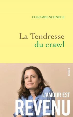 Cover of the book La tendresse du crawl by Dan Franck
