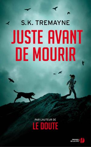Book cover of Juste avant de mourir