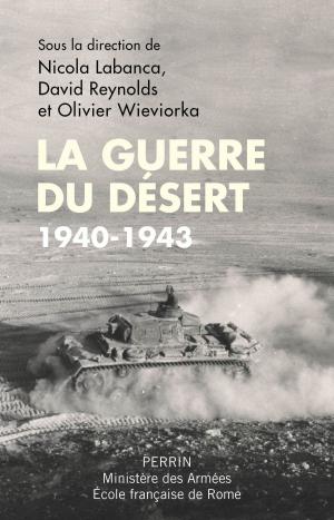 Cover of the book La guerre du désert, 1940-1943 by Laurent SCALESE