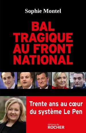 Cover of the book Bal tragique au Front national by Dominique Venner