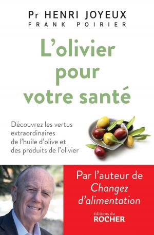 Cover of the book L'Olivier pour votre santé by Gilles Bacigalupo, France Guillain
