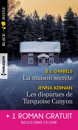 Cover of the book La maison secrète - Les disparues de Turquoise Canyon - Piégée par le mensonge by Meredith Webber, Margaret Barker, Cindy Kirk