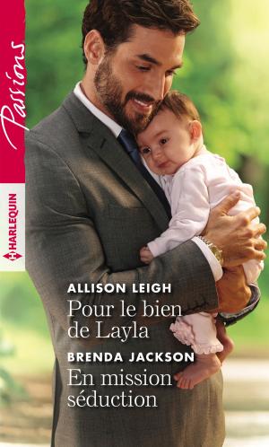 Cover of the book Pour le bien de Layla - En mission séduction by Tara Taylor Quinn