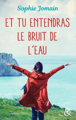 Cover of the book Et tu entendras le bruit de l'eau by Susanna Carr