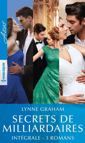 Cover of the book Secrets de milliardaires - Intégrale 3 romans by Christine James, Amelia Cole