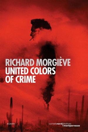 Cover of the book United colors of crime by Nelson Ancalmo