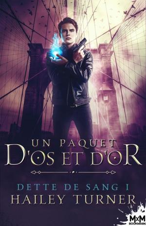 Cover of the book Un paquet d'os et d'or by Wesley Diguet