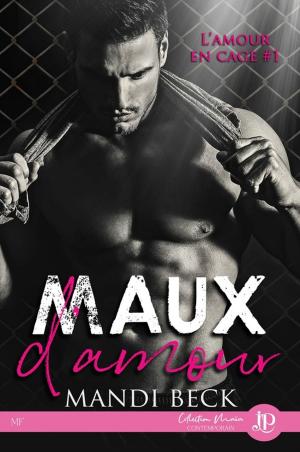 Cover of the book Maux d'amour by Lyana Jenna