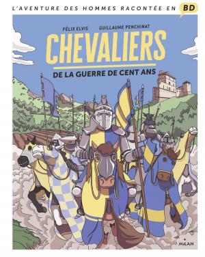Cover of the book Chevaliers de la guerre de Cent Ans by Camille Laurans