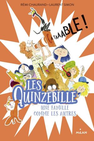Cover of the book Les Quinzebille, Tome 01 by Agnès Bertron, Frédéric Rébéna