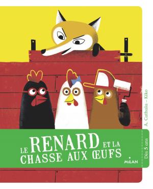 Cover of the book Le renard et la chasse aux oeufs by Camille Laurans