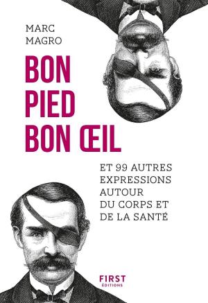 Cover of the book Bon pied, bon oeil et 99 autres expressions autour du corps et de la santé by Jean-Michel COHEN