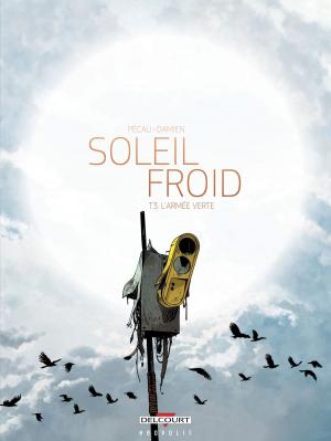 Cover of the book Soleil Froid T03 by Robert Kirkman, Andy Diglee, Shawn Martinbrough