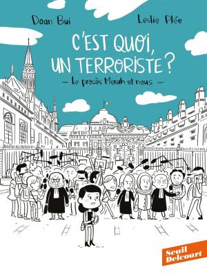 Cover of the book C'est quoi, un terroriste ? Le procès Merah et nous by Fabien Dalmasso
