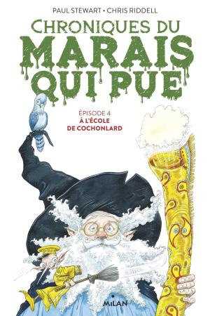Cover of the book Chroniques du marais qui pue, Tome 04 by Sally Green